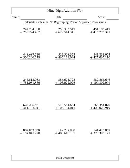The Nine-Digit Addition With No Regrouping – 15 Questions – Period Separated Thousands (W) Math Worksheet