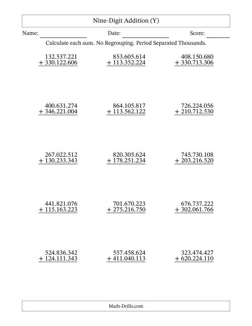 The Nine-Digit Addition With No Regrouping – 15 Questions – Period Separated Thousands (Y) Math Worksheet