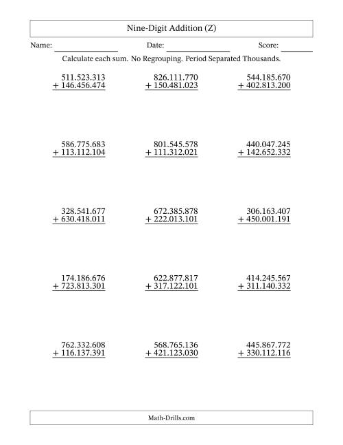 The Nine-Digit Addition With No Regrouping – 15 Questions – Period Separated Thousands (Z) Math Worksheet