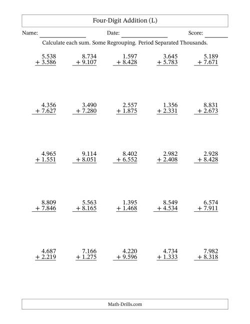The Four-Digit Addition With Some Regrouping – 25 Questions – Period Separated Thousands (L) Math Worksheet