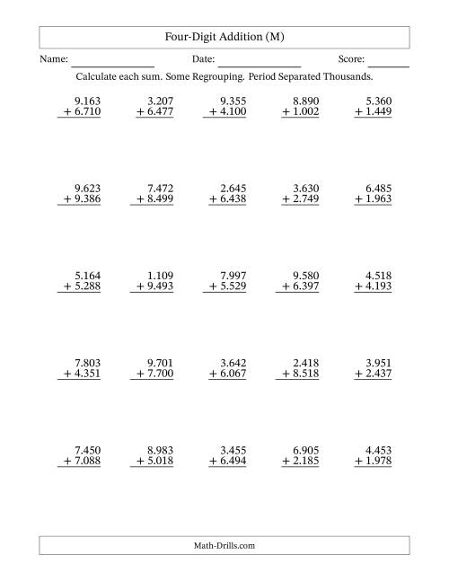 The Four-Digit Addition With Some Regrouping – 25 Questions – Period Separated Thousands (M) Math Worksheet
