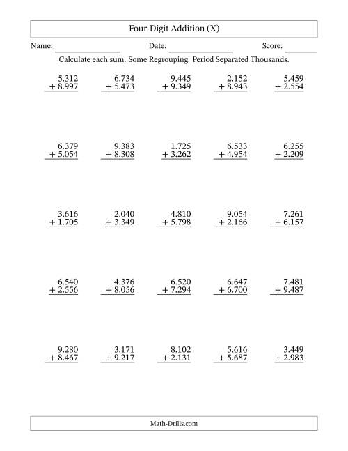 The Four-Digit Addition With Some Regrouping – 25 Questions – Period Separated Thousands (X) Math Worksheet