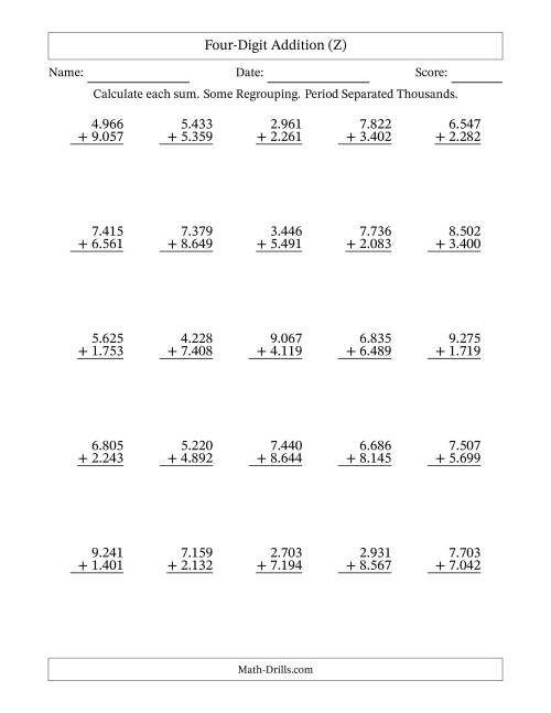 The Four-Digit Addition With Some Regrouping – 25 Questions – Period Separated Thousands (Z) Math Worksheet