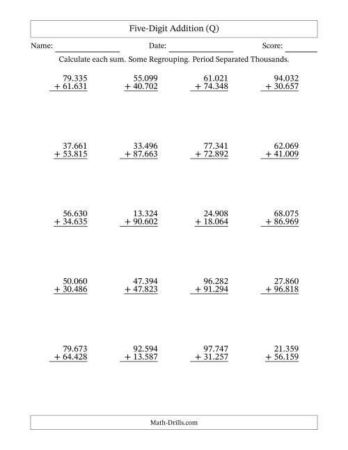 The Five-Digit Addition With Some Regrouping – 20 Questions – Period Separated Thousands (Q) Math Worksheet