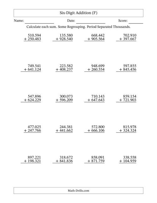 The 6-Digit Plus 6-Digit Addition with SOME Regrouping and Period-Separated Thousands (F) Math Worksheet
