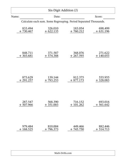 The 6-Digit Plus 6-Digit Addition with SOME Regrouping and Period-Separated Thousands (J) Math Worksheet