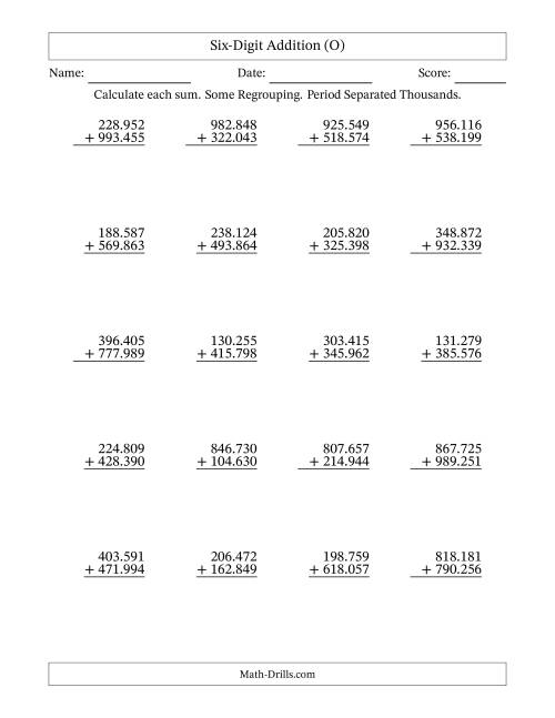 The Six-Digit Addition With Some Regrouping – 20 Questions – Period Separated Thousands (O) Math Worksheet