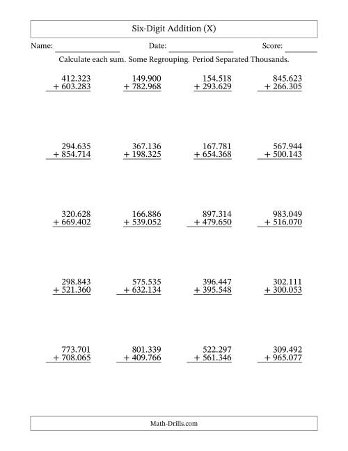The Six-Digit Addition With Some Regrouping – 20 Questions – Period Separated Thousands (X) Math Worksheet