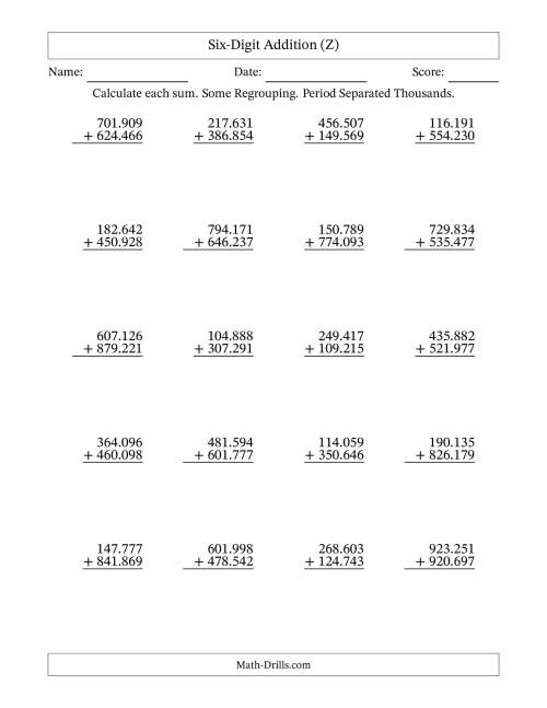 The Six-Digit Addition With Some Regrouping – 20 Questions – Period Separated Thousands (Z) Math Worksheet