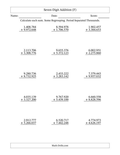 The 7-Digit Plus 7-Digit Addition with SOME Regrouping and Period-Separated Thousands (F) Math Worksheet