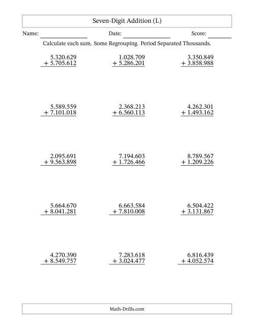 The Seven-Digit Addition With Some Regrouping – 15 Questions – Period Separated Thousands (L) Math Worksheet