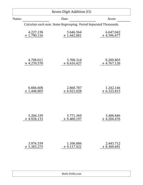 The Seven-Digit Addition With Some Regrouping – 15 Questions – Period Separated Thousands (O) Math Worksheet