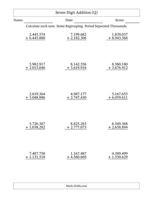 The Seven-Digit Addition With Some Regrouping – 15 Questions – Period Separated Thousands (Q) Math Worksheet