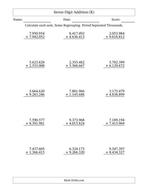 The Seven-Digit Addition With Some Regrouping – 15 Questions – Period Separated Thousands (R) Math Worksheet