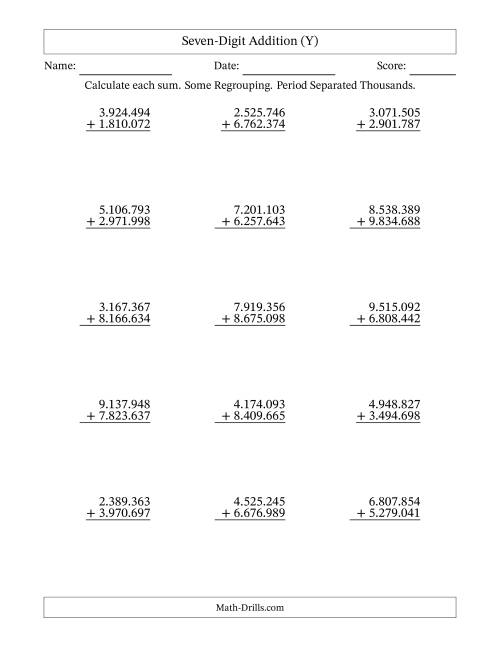 The Seven-Digit Addition With Some Regrouping – 15 Questions – Period Separated Thousands (Y) Math Worksheet