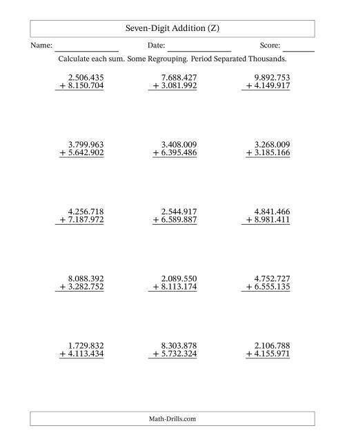 The Seven-Digit Addition With Some Regrouping – 15 Questions – Period Separated Thousands (Z) Math Worksheet