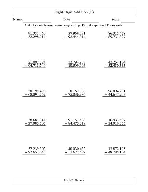 The Eight-Digit Addition With Some Regrouping – 15 Questions – Period Separated Thousands (L) Math Worksheet