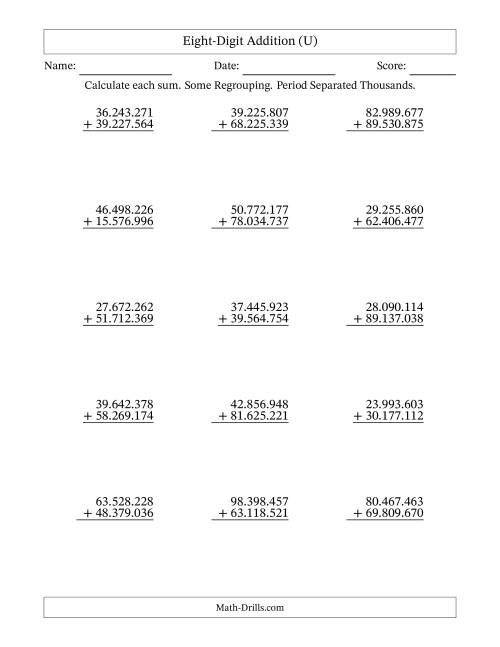 The Eight-Digit Addition With Some Regrouping – 15 Questions – Period Separated Thousands (U) Math Worksheet