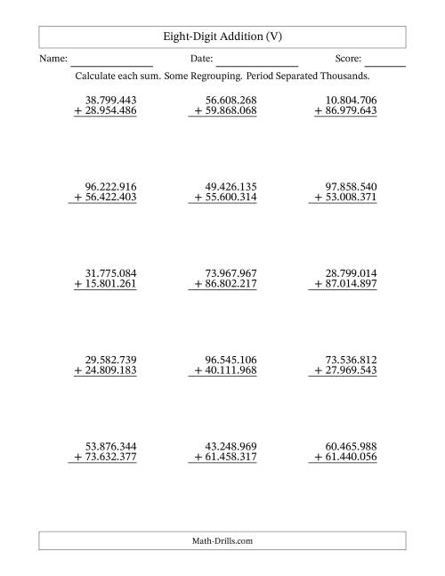 The Eight-Digit Addition With Some Regrouping – 15 Questions – Period Separated Thousands (V) Math Worksheet