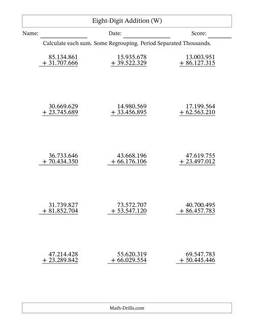 The Eight-Digit Addition With Some Regrouping – 15 Questions – Period Separated Thousands (W) Math Worksheet