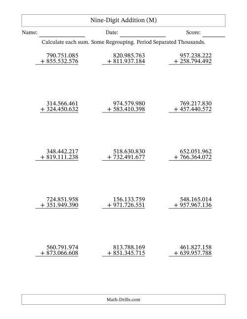 The Nine-Digit Addition With Some Regrouping – 15 Questions – Period Separated Thousands (M) Math Worksheet