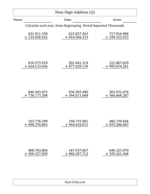 The Nine-Digit Addition With Some Regrouping – 15 Questions – Period Separated Thousands (Q) Math Worksheet