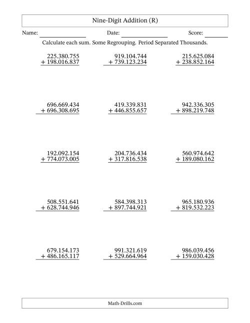 The Nine-Digit Addition With Some Regrouping – 15 Questions – Period Separated Thousands (R) Math Worksheet
