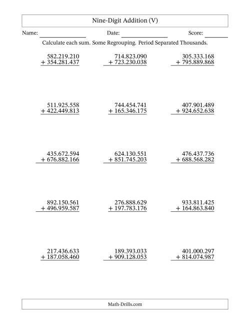 The Nine-Digit Addition With Some Regrouping – 15 Questions – Period Separated Thousands (V) Math Worksheet