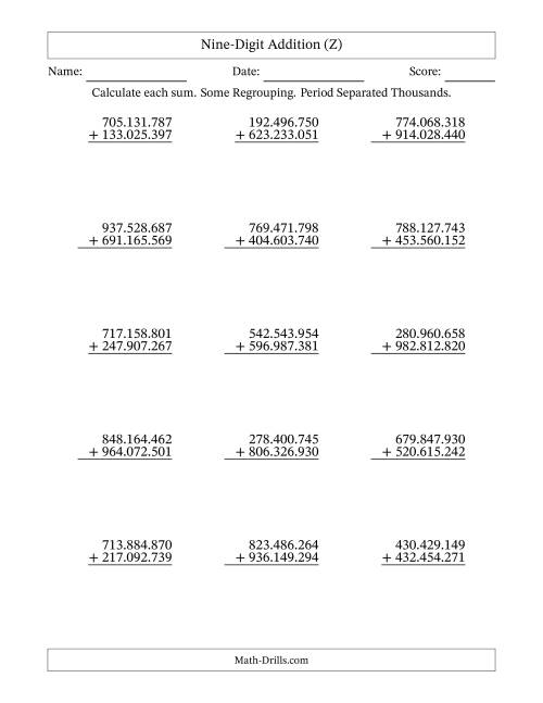 The Nine-Digit Addition With Some Regrouping – 15 Questions – Period Separated Thousands (Z) Math Worksheet