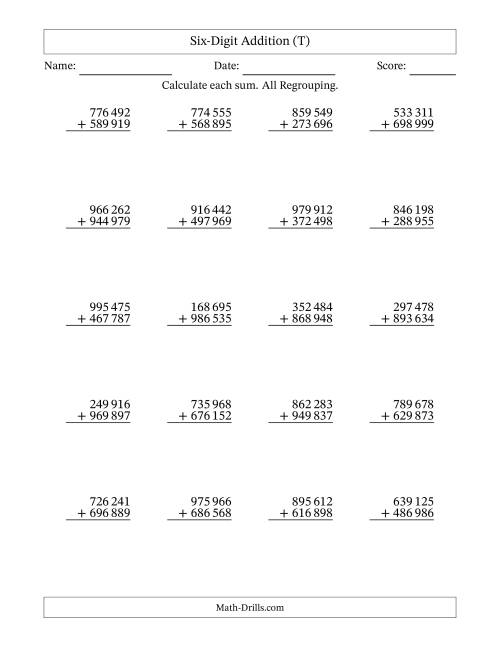 The Six-Digit Addition With All Regrouping – 20 Questions – Space Separated Thousands (T) Math Worksheet