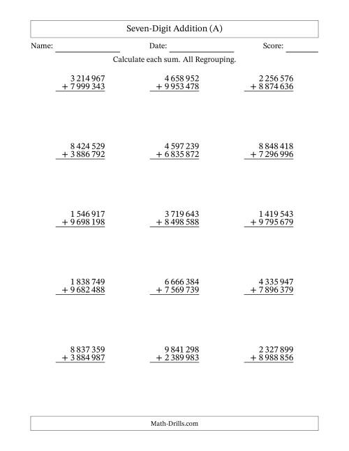 The Seven-Digit Addition With All Regrouping – 15 Questions – Space Separated Thousands (A) Math Worksheet
