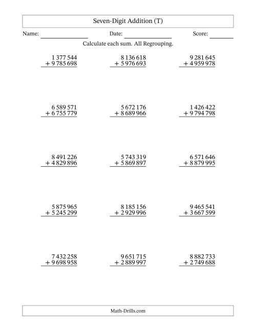The Seven-Digit Addition With All Regrouping – 15 Questions – Space Separated Thousands (T) Math Worksheet