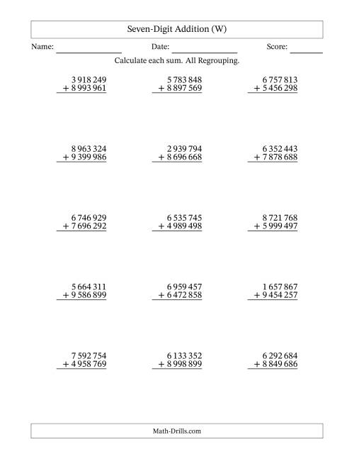 The Seven-Digit Addition With All Regrouping – 15 Questions – Space Separated Thousands (W) Math Worksheet