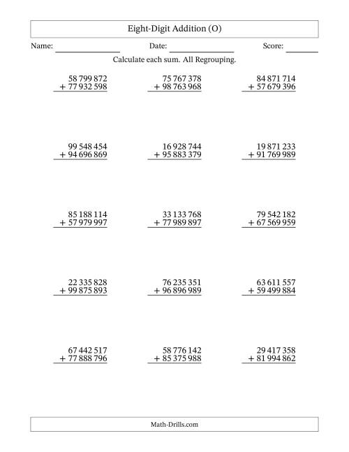 The Eight-Digit Addition With All Regrouping – 15 Questions – Space Separated Thousands (O) Math Worksheet