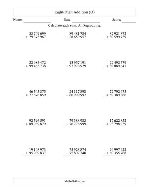 The Eight-Digit Addition With All Regrouping – 15 Questions – Space Separated Thousands (Q) Math Worksheet