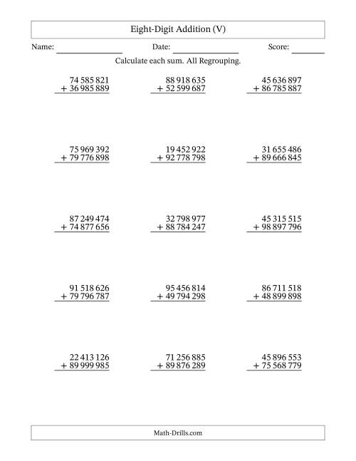 The Eight-Digit Addition With All Regrouping – 15 Questions – Space Separated Thousands (V) Math Worksheet