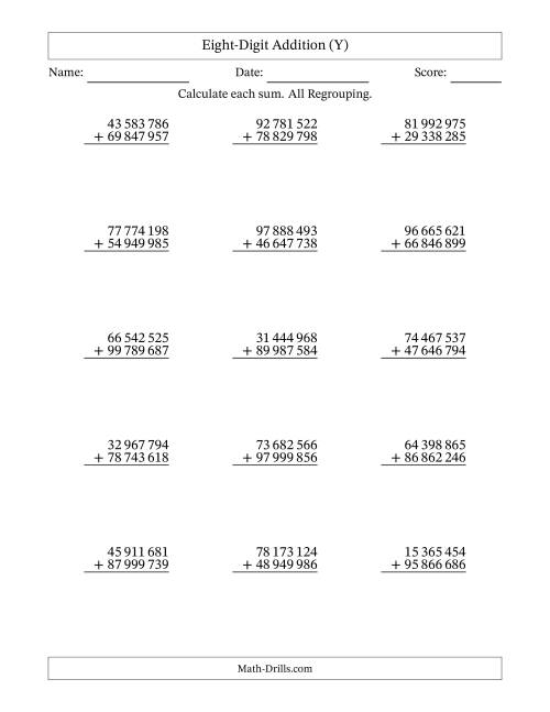 The Eight-Digit Addition With All Regrouping – 15 Questions – Space Separated Thousands (Y) Math Worksheet