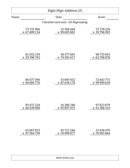 The Eight-Digit Addition With All Regrouping – 15 Questions – Space Separated Thousands (Z) Math Worksheet