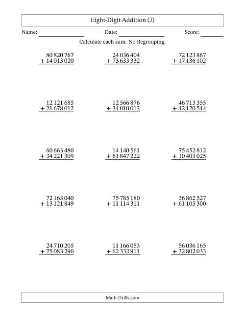 The Eight-Digit Addition With No Regrouping – 15 Questions – Space Separated Thousands (J) Math Worksheet