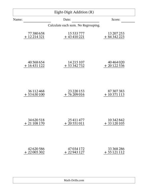 The Eight-Digit Addition With No Regrouping – 15 Questions – Space Separated Thousands (R) Math Worksheet