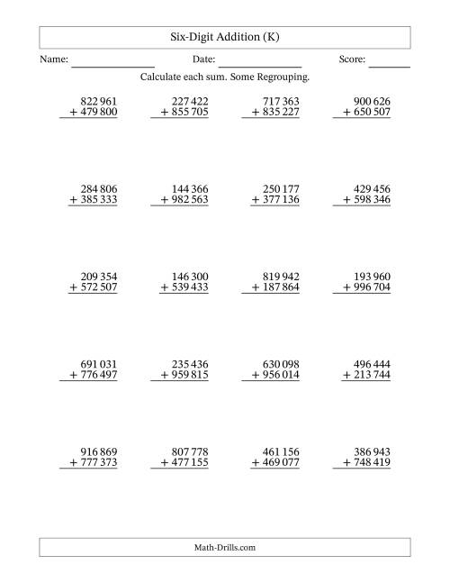 The Six-Digit Addition With Some Regrouping – 20 Questions – Space Separated Thousands (K) Math Worksheet