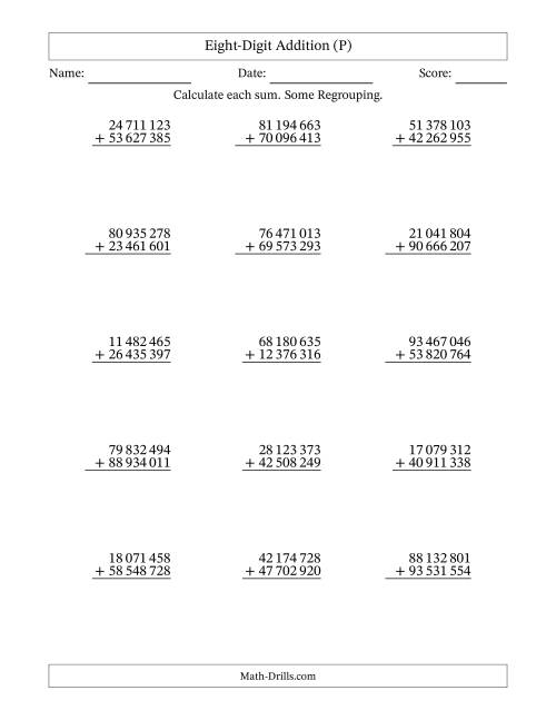 The Eight-Digit Addition With Some Regrouping – 15 Questions – Space Separated Thousands (P) Math Worksheet