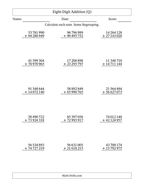 The Eight-Digit Addition With Some Regrouping – 15 Questions – Space Separated Thousands (Q) Math Worksheet