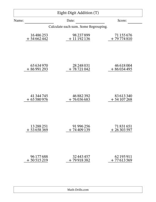 The Eight-Digit Addition With Some Regrouping – 15 Questions – Space Separated Thousands (T) Math Worksheet