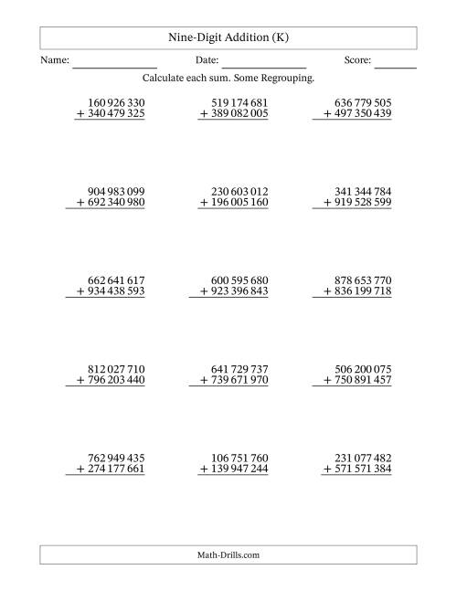 The Nine-Digit Addition With Some Regrouping – 15 Questions – Space Separated Thousands (K) Math Worksheet