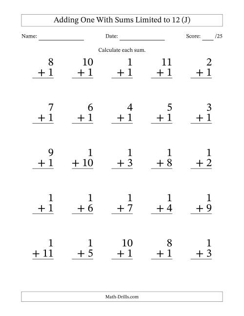 The Adding One to Single-Digit Numbers With Sums Limited to 12 – 25 Large Print Questions (J) Math Worksheet