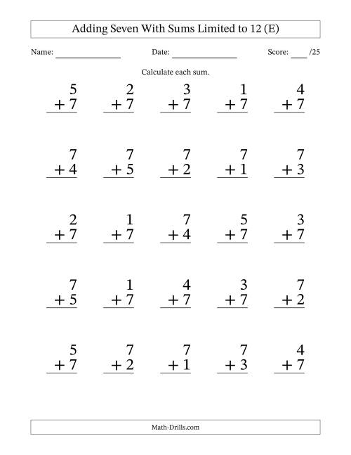 25 Vertical Adding 7's Questions with Sums up to 12 (E)