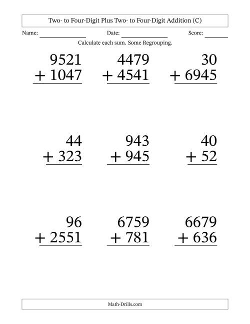 The Two- to Four-Digit Plus Two- to Four-Digit Addition With Some Regrouping – 9 Questions – Large Print (C) Math Worksheet