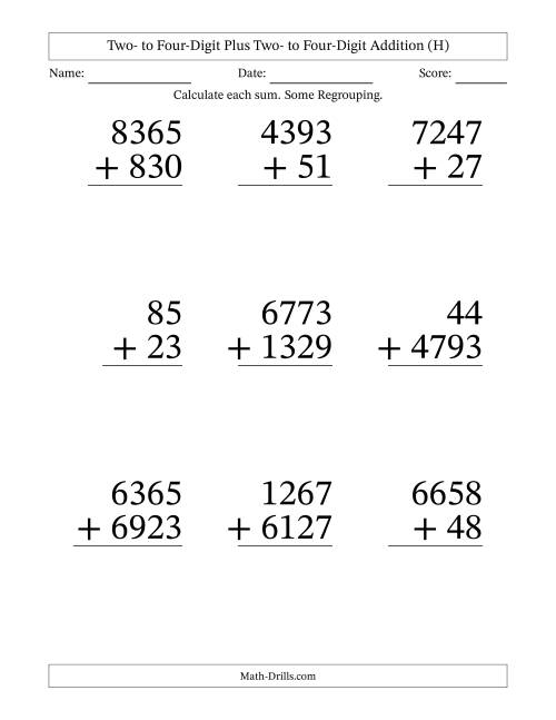 The Two- to Four-Digit Plus Two- to Four-Digit Addition With Some Regrouping – 9 Questions – Large Print (H) Math Worksheet
