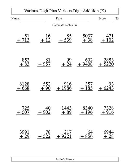 The 2- to 4-Digit Plus 2- to 4-Digit Addition With Some Regrouping (25 Questions) (K) Math Worksheet